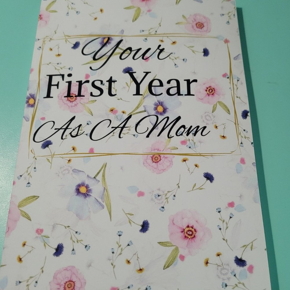 Your First Year As A Mom, Writing Journal: 230 Lined Pages